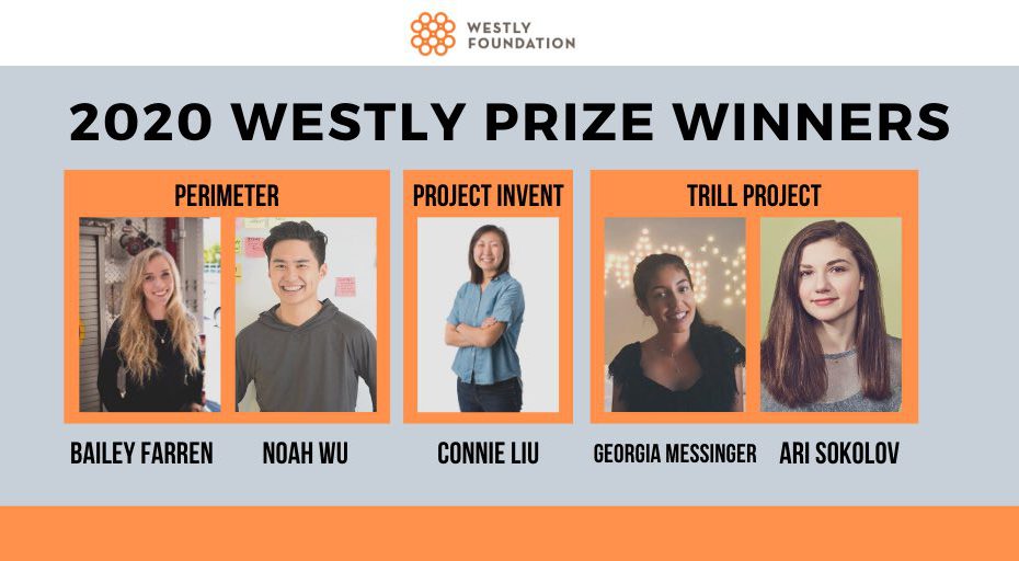 Perimeter co-founders Bailey Farren and Noah Wu are listed among other Westly Prize winners from Project Invent and Trill Project.